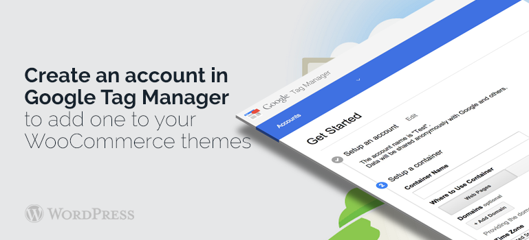How To Install And Setup Google Tag Manager In Wordpress