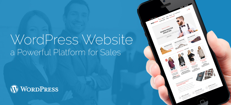How to Turn WordPress Website into a Powerful Platform for Sales