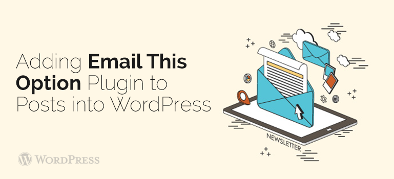 Adding Email This Option Plugin to Posts into WP Themes