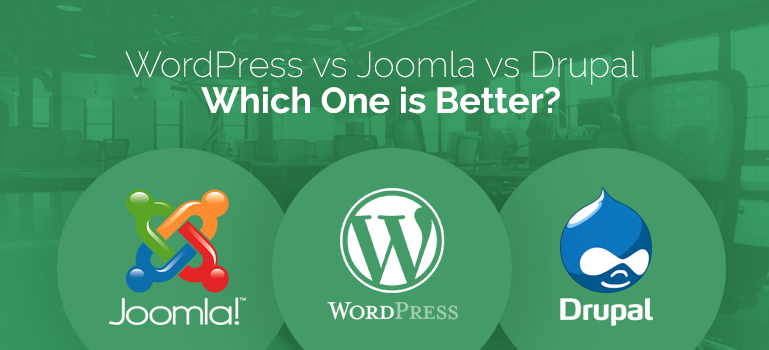 WordPress vs Joomla vs Drupal – Which One is Better?