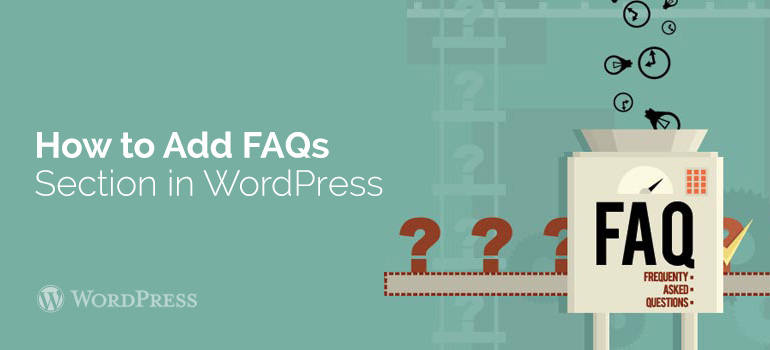 How to Add Frequently Asked Questions – FAQs Section in WordPress