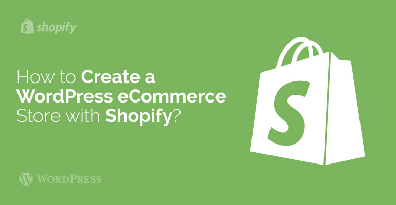 How to Create eCommerce with Shopify in Woocommerce themes