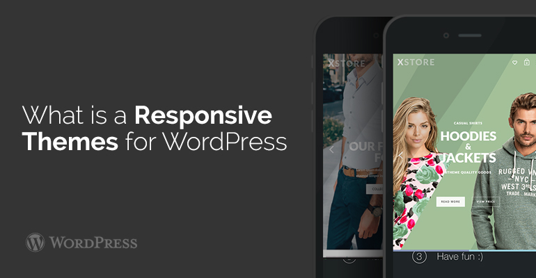 What is a Responsive Themes for WordPress
