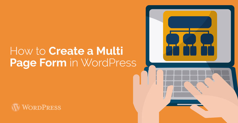 How to Create a Multi-Page Form in WordPress