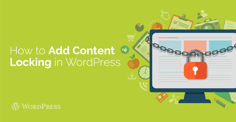 How to Add Content Locking in WordPress