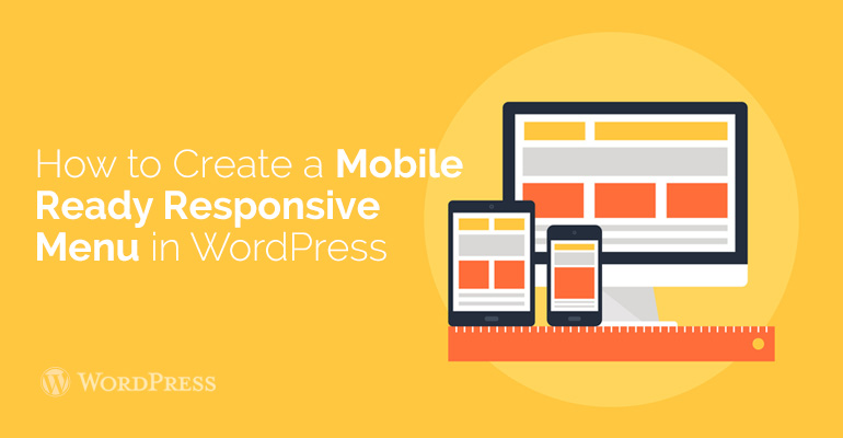 How to Create a Mobile-Ready Responsive WordPress Menu