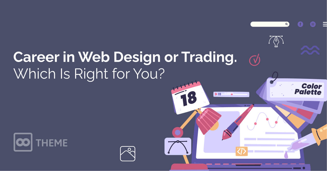 Career in Web Design or Trading: Which Is Right for You?