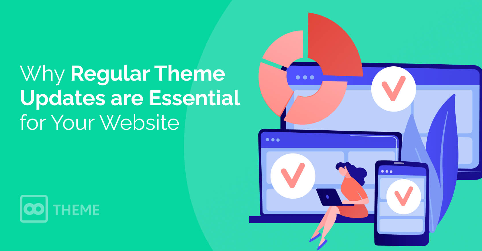 Why Regular Theme Updates Are Essential for Your Website